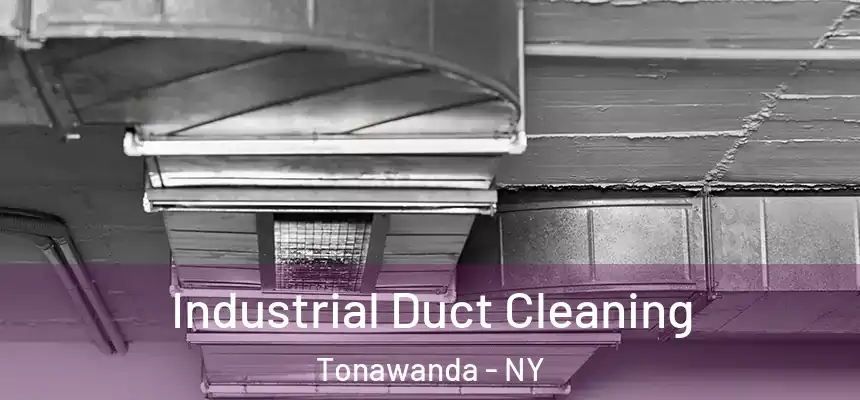  Industrial Duct Cleaning Tonawanda - NY