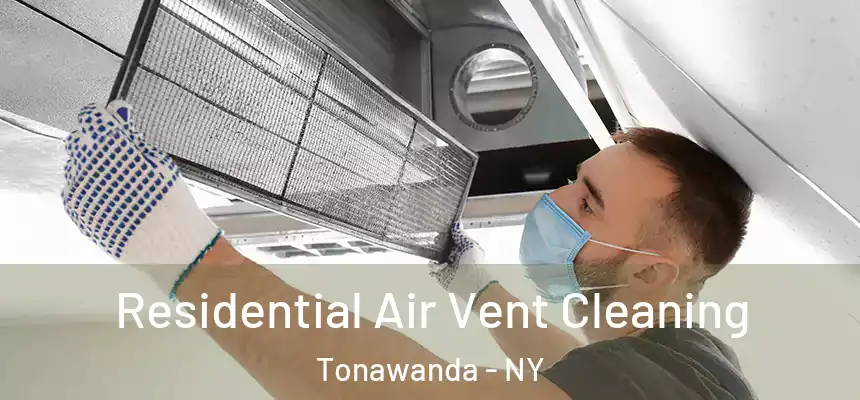 Residential Air Vent Cleaning Tonawanda - NY